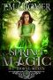 [Thorne Hexen 04] • Spring Magic · Die Thorne-Hexen